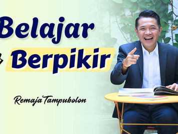 BELAJAR dan BERPIKIR