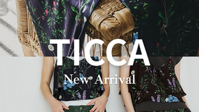 【DESIGN＋美原店】
春夏は"軽やかさ"と"彩り"がキーワード！『TICCA』新作アイテムが入荷致しました。