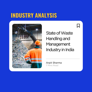 Trashonomics: Understanding the State of Waste Handling and Management Industry in India