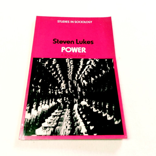 Power A Radical View Studies In Sociology Steven Lukes LEGERE LIVRARIA Power A Radical View Studies In Sociology Steven Lukes LEGERE LIVRARIA