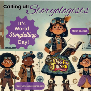 Children in steampunk outfits hold books, celebrating World Storytelling Day. Text: "Calling all Storyologists," date: March 20, 2025.