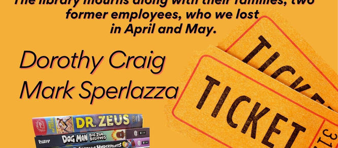 Memorial raffle poster for library employees Dorothy Craig and Mark Sperlazza, with ticket stubs, stacked books, and bold orange background