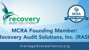 Recovery Audit Solutions, Inc. (RASI) is pleased to announce it is a founding member of the MCRA