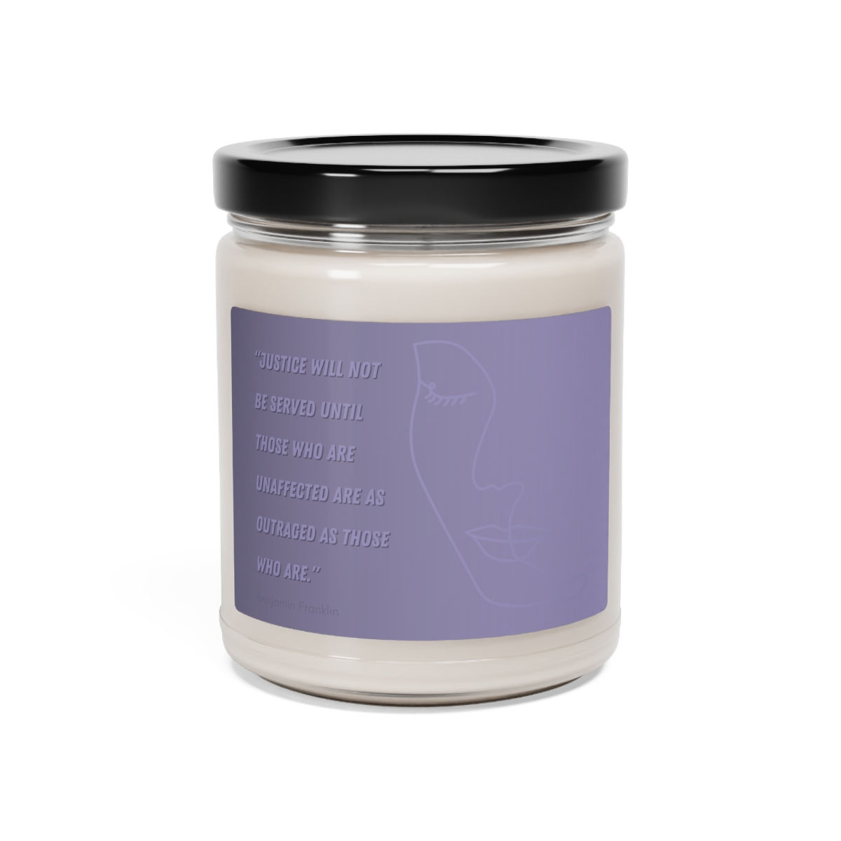 Justice will not be Served until... Scented Soy Candle, 9oz