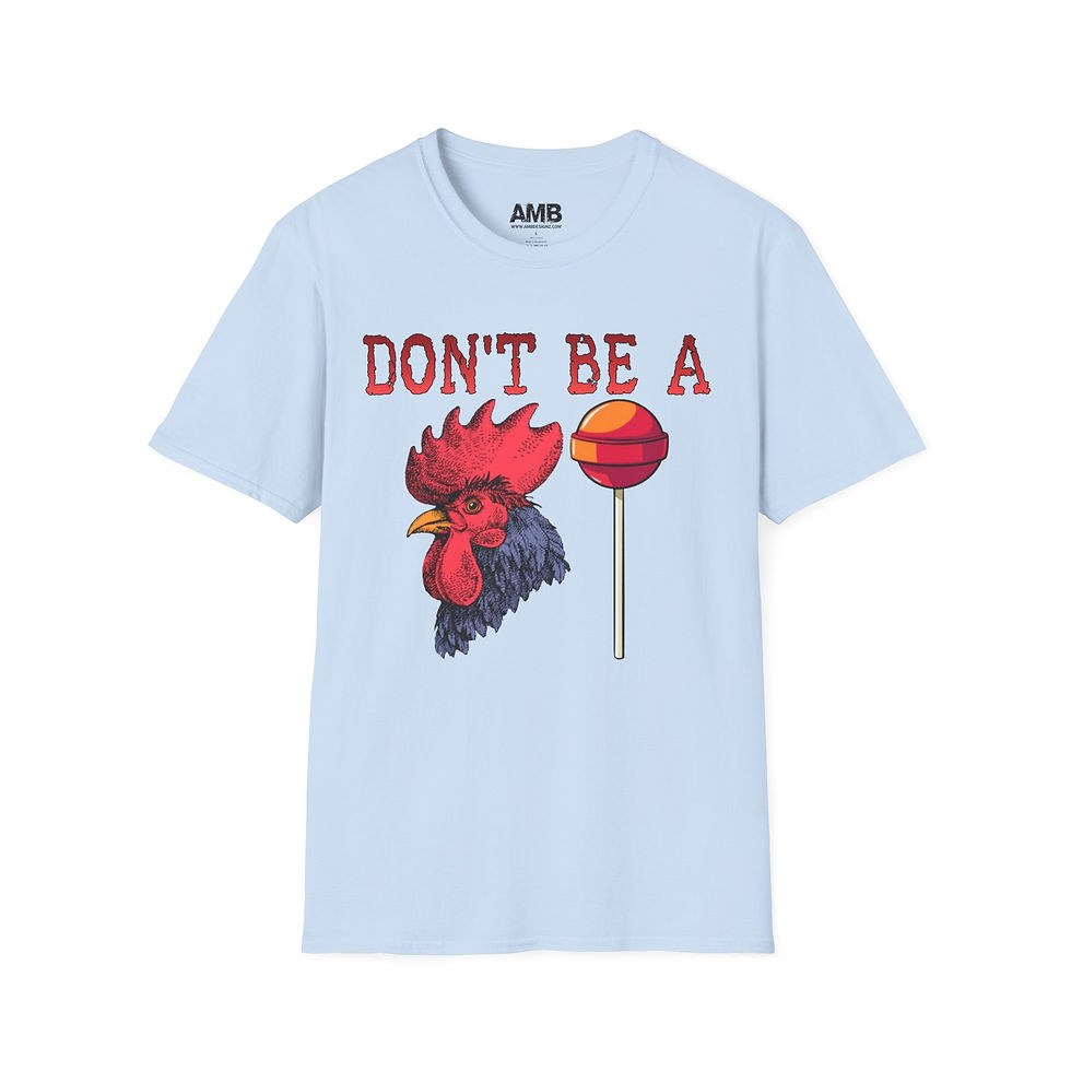 Thumbnail: Humorous "Don't be a" T-Shirt - Funny Rooster Tee, Humorous Apparel, Casual Wear