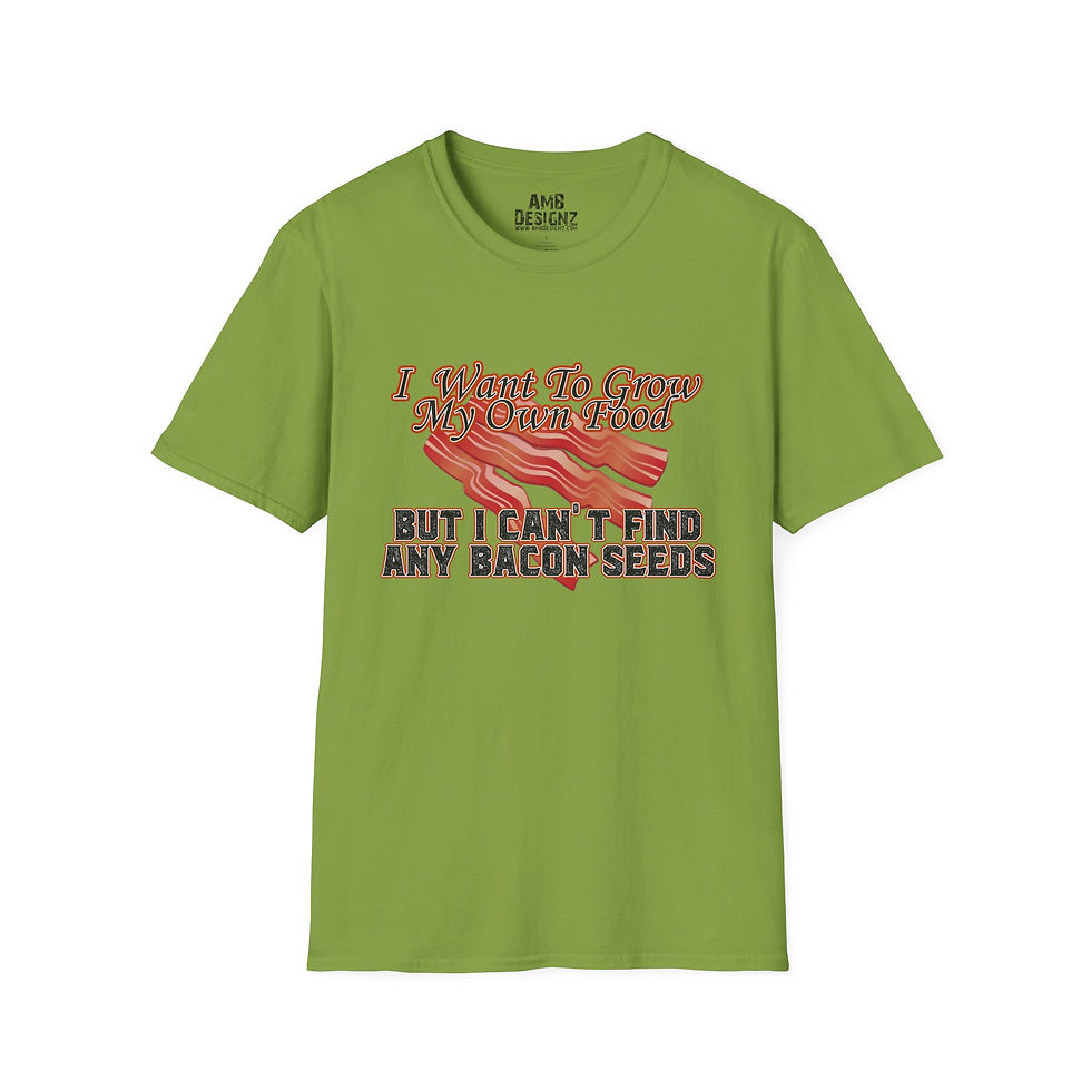 Thumbnail: Funny Bacon T-Shirt — "I Want To Grow My Own Food"