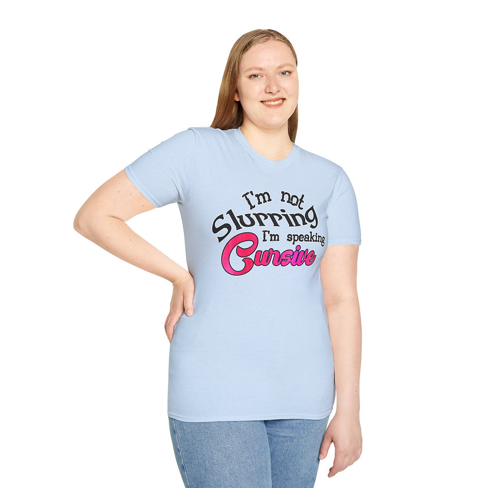 Thumbnail: T-Shirt — "I'm Not Slurping, I'm Speaking Cursive" Funny Graphic Tee