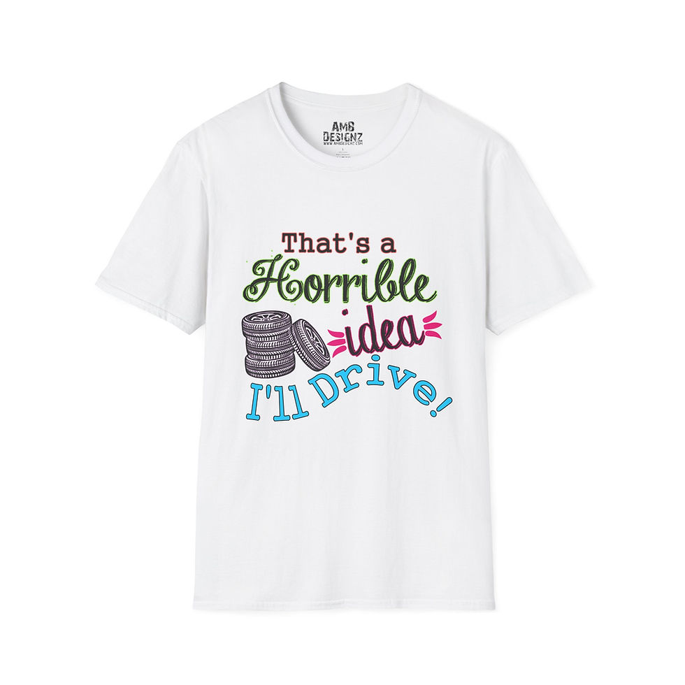 Thumbnail: That's a horrible idea - Funny Graphic Tee, Humor Apparel, Casual Wear