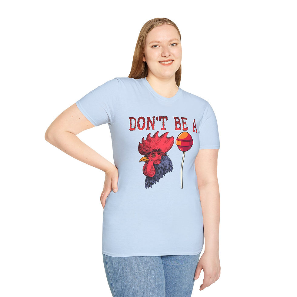 Thumbnail: Humorous "Don't be a" T-Shirt - Funny Rooster Tee, Humorous Apparel, Casual Wear
