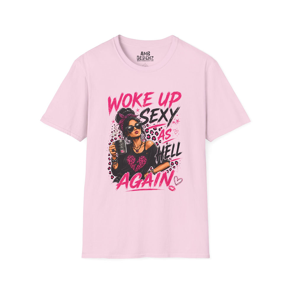 Thumbnail: Woke Up Sexy Again Funny, Hot Mess Humor, Confident Sarcastic Gift for Women Tee
