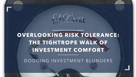 Overlooking Risk Tolerance: The Tightrope Walk of Investment Comfort | Dodging Investment Blunders