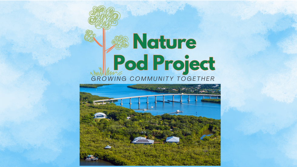 Nature Pod Treasure Coast Open Day, ELC Vero Beach