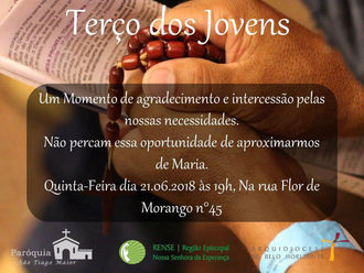 Nesta quarta-feira, dia 21.06, haverá o Terço dos Jovens