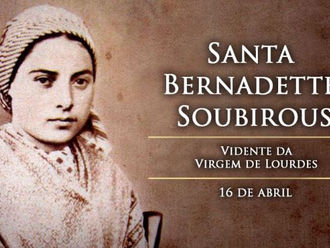 Igreja celebra hoje Santa Bernadette Soubirous, a vidente da Virgem de Lourdes