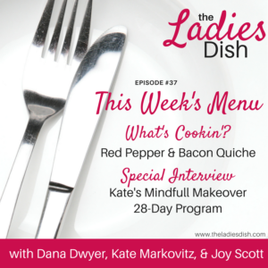 Kate’s Mindfull Makeover Program | The Ladies Dish