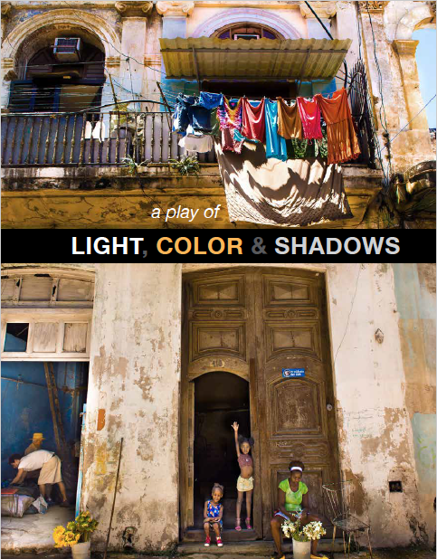 A Play of Light, Color & Shadow