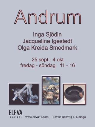 Inga Sjödin, Jacqueline Igestedt, Olga Kreida Smedmark, 25 Sept-4 Okt