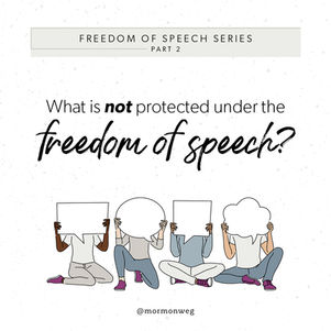 What is NOT Protected Under the Freedom of Speech? Freedom of Speech Series Part 2
