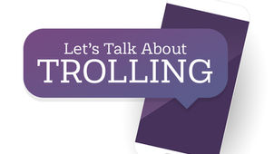 Let's Talk About Trolling