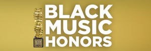 2022 ANNUAL BLACK MUSIC HONORS