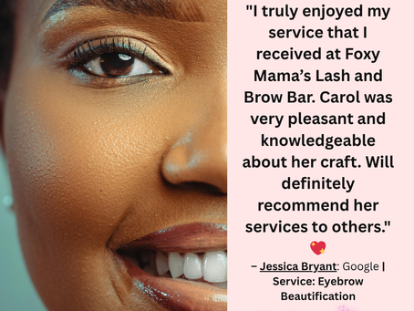 Client shows off freshly shaped and tinted brows by Carol at Foxy Mama’s Lash & Brow Bar in Summerville, SC.