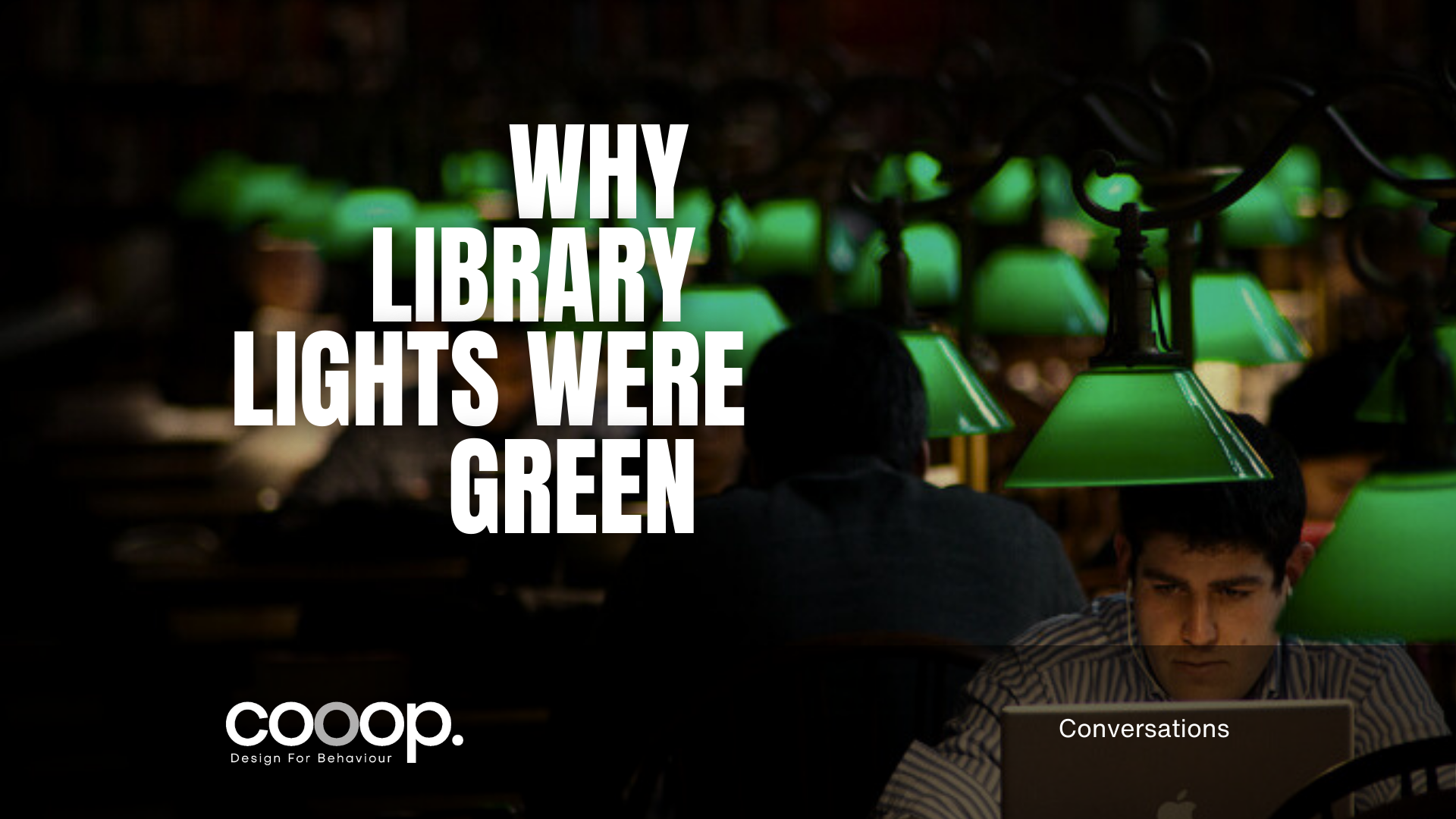 Why Library Lights Were Green.