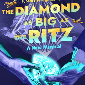 F. Scott Fitzgerald’s The Diamond as Big as The Ritz: Musical Fable Set for Off-Off-Broadway Run, Sept 13-29. Get tix here.