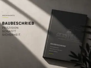 Der Baubeschrieb – Präzision statt Prosa