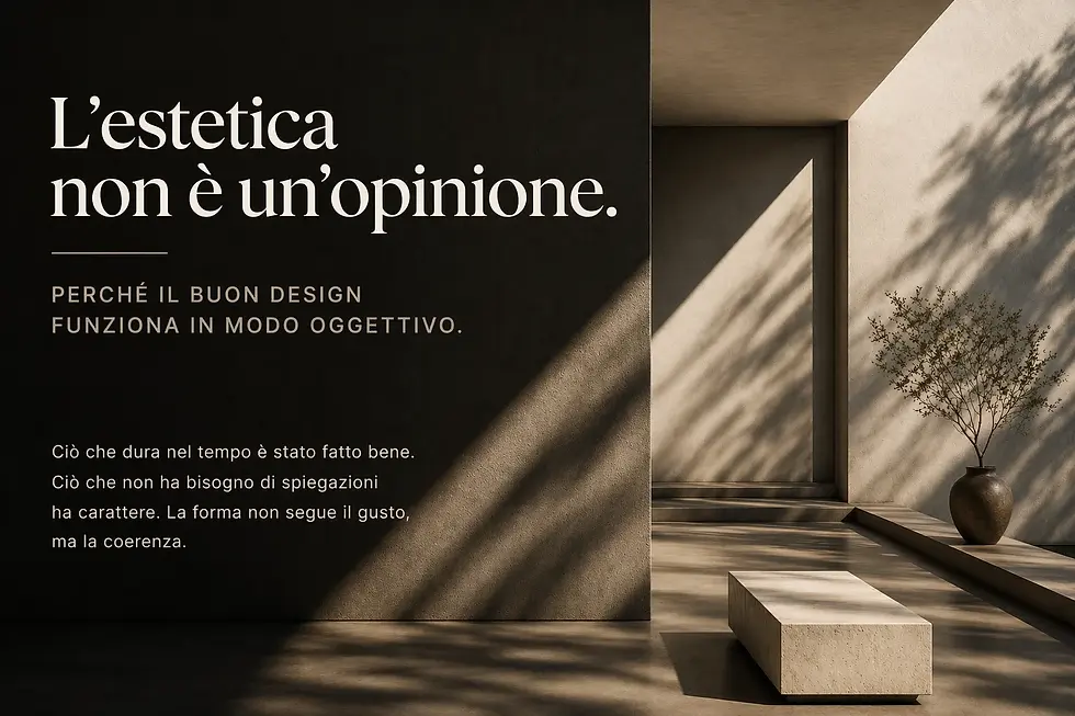 L’estetica non è un’opinione – Perché il buon design è oggettivo