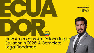 How Americans Are Relocating to Ecuador in 2026: A Complete Legal Roadmap