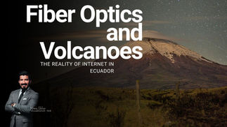 Fiber Optics and Volcanoes: The Reality of Internet in Ecuador