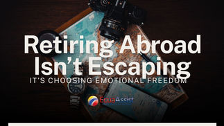 Retiring Abroad Isn’t Escaping—It’s Choosing Emotional Freedom