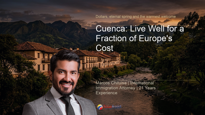 Cuenca, Ecuador: Live Well for a Fraction of Europe's Cost