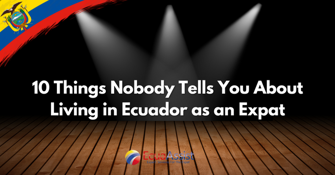 10 Things Nobody Tells You About Living in Ecuador as an Expat