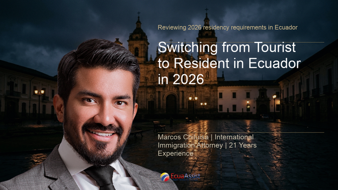 Switching from Tourist to Resident in Ecuador in 2026