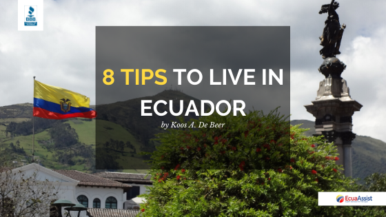 TOP 8 TOPS FOR THRIVING IN ECUADOR (2020):
