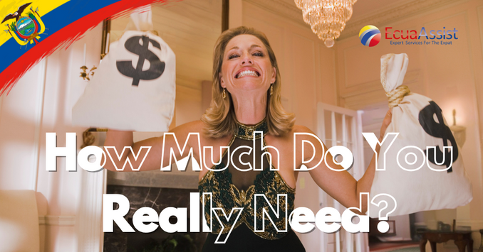 Living on a Limited Budget in Ecuador: How Much Do You Really Need?