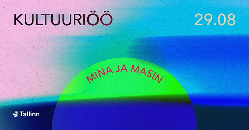 Kultuuriöö. Mina ja masin. Orelikontsert