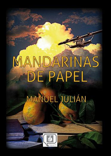"Mandarinas de papel" de Manuel Julián