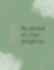 Be Proud of Your Progress Digital Journal