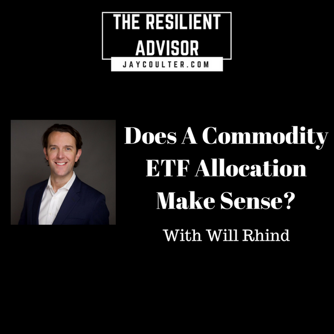 Does A Commodity ETF Allocation Make Sense? With Will Rhind of GraniteShares