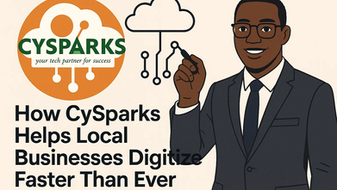 How Cysparks Helps Local Businesses Digitize Faster Than Ever