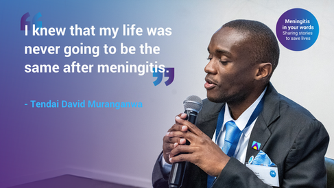 Image of Tendai David Muranganwa  and a quote from his Meningitis in your words "I knew that my life was never going to be the same after meningitis"