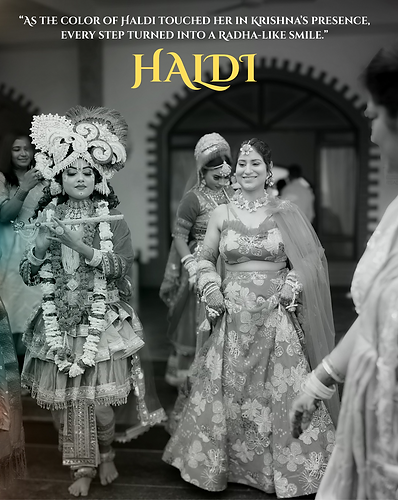 “Walking into her haldi, not just as a bride… but as Radha, with Krishna by her side.”.PNG
