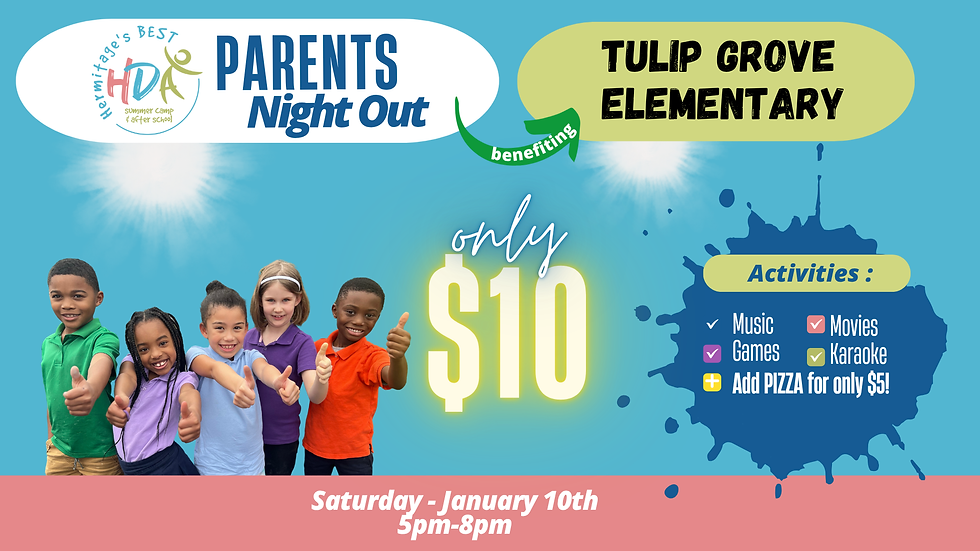 Tulip Grove: Parents Night Out! 