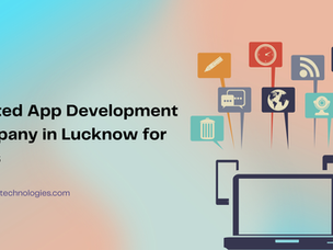Trusted App Development Company in Lucknow for Apps