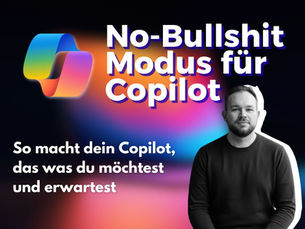 So bekommst du den No-Bullshit-Modus für deinen Microsoft Copilot 