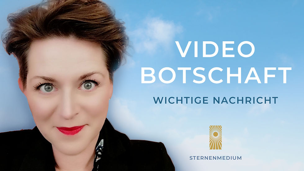 FÜR DICH AKTUELL WICHTIGE BOTSCHAFT