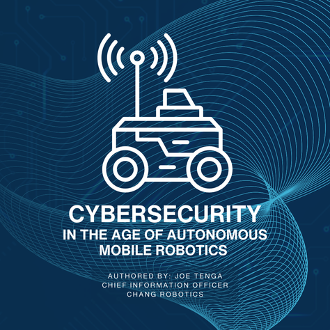 Cybersecurity in the Age of Autonomous Mobile Robotics