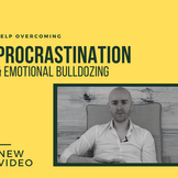 Procrastination and Emotional Bulldozing